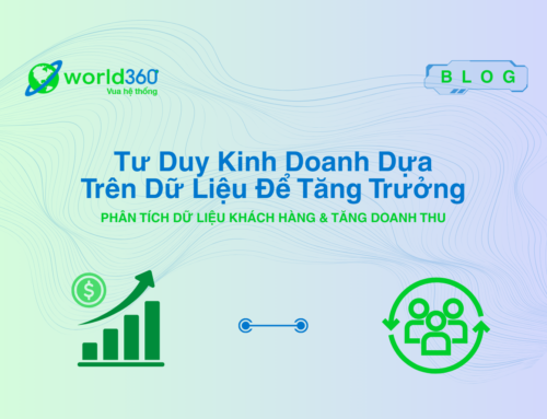 Tư Duy Kinh Doanh Dựa Trên Dữ Liệu Để Tăng Trưởng