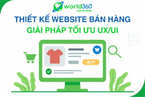 Thiết Kế Website Bán Hàng – Giải Pháp Tối Ưu UX/UI 2 UX/UI