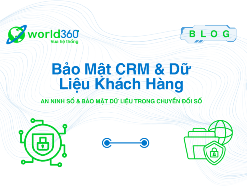 Bảo Mật CRM & Dữ Liệu Khách Hàng