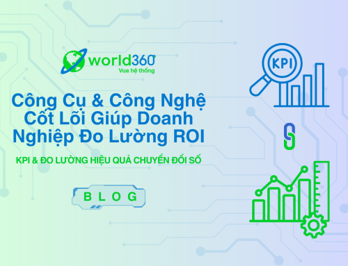 Công cụ & công nghệ giúp doanh nghiệp đo lường ROI
